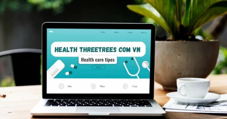 Health Threetrees Com VN: An Ultimate Guide to the new digital health platform in Vietnam.